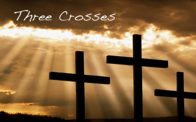 Three Crosses – April 10th