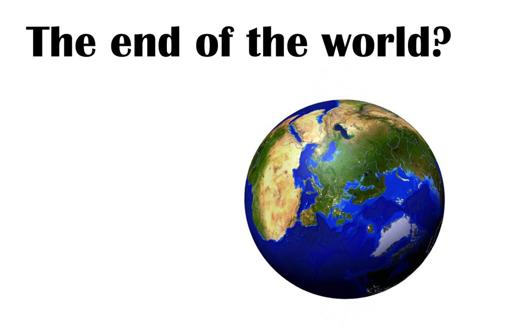 The end of the World – July 31st