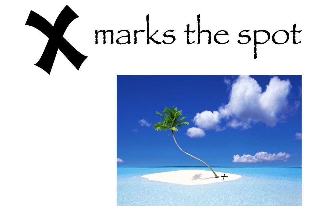 X Marks the Spot – September 4th
