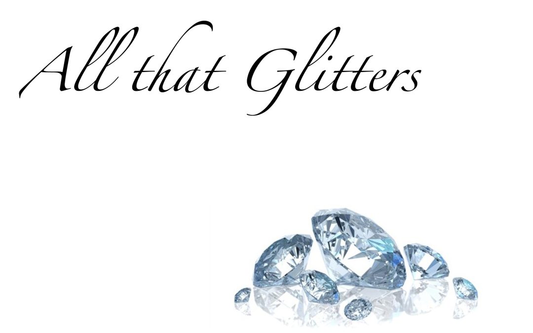 All that Glitters – June 25th