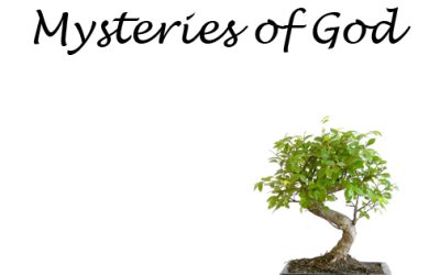 Mysteries of God – July 30th