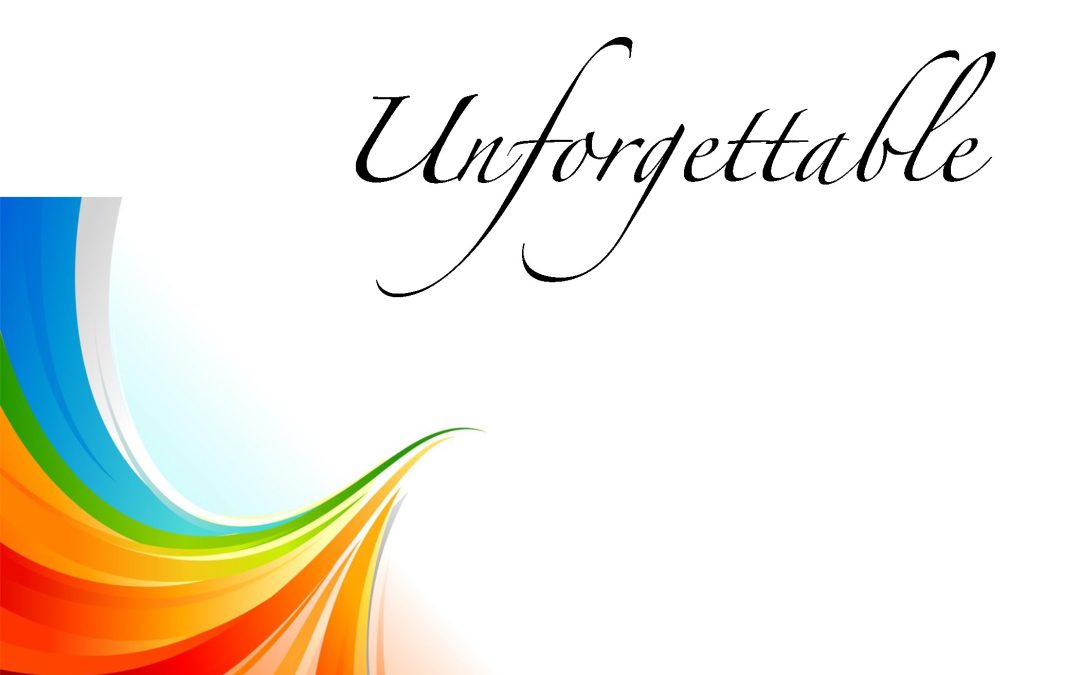 Unforgettable – May 26th