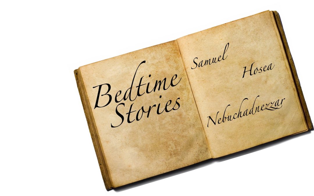 Bedtime Stories – Hezekiah and Prayer